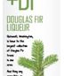 broVo +DF Douglas Fir Liqueur
