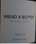Bread & Butter - Pinot Noir