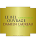 2016 Damien Laureau Savennieres Le Bel Ouvrage