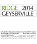 Ridge Geyserville Sonoma County Red California Wine 750 mL