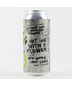 Lowercase/Bizarre "Hit Me With A Flower" New World Light Lager, Washin