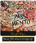 2017 Famiglia Pasqua Passione Sentimento Romeo And Juliets Wall 750ml