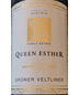 Queen Esther Reserve Gruner Veltliner