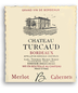 2020 Chateau Turcaud - Bordeaux Rouge