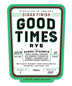Good Times - Cigar Finish Rye Barrel Strength (750ml)
