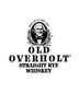 Old Overholt Straight Rye Whiskey 114 Proof 4 year old