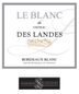 Le Blanc du Chateau des Landes Bordeaux Blanc