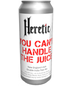 Heretic Brewing - You Can't Handle the Juice New England Double IPA (4 pack 16oz cans)