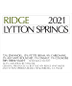 2021 Ridge - Zinfandel Dry Creek Valley Lytton Springs
