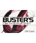 Buster's Liquors & Wines Gift Card