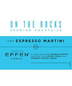 On The Rocks - Espresso Martini (750ml)