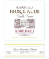 Chateau Florie Aude Bordeaux Vieilles Vignes