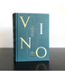 Vino: The Essential Guide to Real Italian Wine