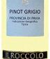 Il Roccolo Pinot Grigio Provincia di Pavia