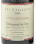 2000 Les Cailloux - Lucien Et Andre Brunel Chateauneuf-du-Pape Cuvee Centenaire (1.5L)