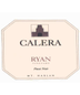 2005 Calera Ryan Vineyard Pinot Noir