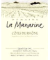 Domaine La Manarine - Manarine Cotes du Rhone Le Plan de Dieu - Terres Saintes