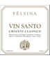 Fattoria di Felsina Vin Santo