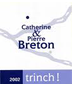 Catherine & Pierre Bréton - Bourgueil Trinch! (750ml)