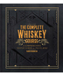The Complete Whiskey Course: A Comprehensive Tasting School in Ten Classes by Robin Robinson