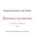 2019 Domaine Georges-Lombriere Chateauneuf-du-Pape Cuvée Marie ">