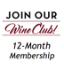 12-Month Wine Club Membership
