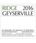 2016 Ridge Zinfandel, Geyserville, Alexander Valley
