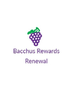 Bacchus Rewards Renewal