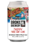 The Bronx Brewery Now Youse Can't Leave Double IPA