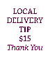 Local Delivery Tip $15