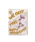 We Got This Anniversary Egg Press Greeting Card - Stanley's Wet Goods